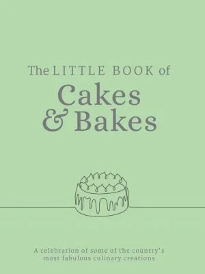 The Little Book of Cakes and Bakes
